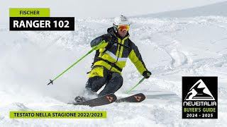 Fischer Ranger 102  NeveItalia  Ski Test  20232024 [upl. by Endor284]