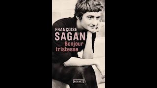 Romans – Bonjour tristesse – Françoise Sagan [upl. by Nuy690]