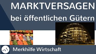 Marktversagen  Was ist Marktversagen bei der Bereitstellung öffentlicher Güter Einfach erklärt [upl. by Scharaga]