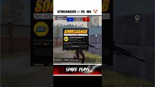 STREAMER vs me  SOGRASAHAB07YT and SOGRAKING [upl. by Ethan]