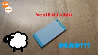 NextBit Robin Bricked Dead or Unable to Boot [upl. by Swift665]