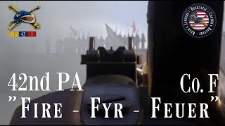 quotFire  Fyr  Feuer quot  War Of Rights  42nd PA [upl. by Septima]