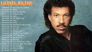 Lionel Richie Greatest Hits  Best Of Lionel Richie Full Album Live 2017 l Lionel Richie Collection [upl. by Eceirahs109]