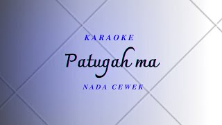 PATUGAHMA Karaoke Lagu Simalungun NADA CEWEK [upl. by Lokim]