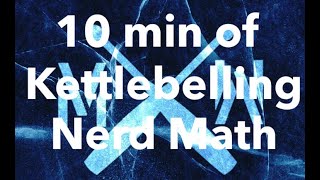 Is 10 min of Kettlebelling enough  Part II  Yes  Nerd Math [upl. by Marinelli]