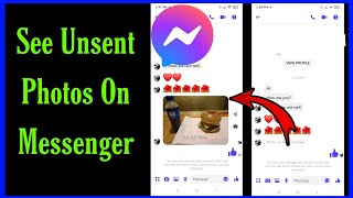 How To See Unsent Photos On Messenger 🔥🔥 [upl. by Mauretta]