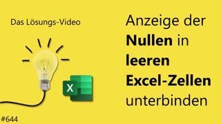 Das Lösungsvideo 644 Anzeige der Nullen in leeren ExcelZellen unterbinden [upl. by Tova]