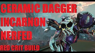 WARFRAME NERFED MONTHS AGO Why Did Everyone Stop Using Ceramic Dagger Incarnon With Mesa [upl. by Azal429]