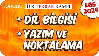 Dil Bilgisi Yazım ve Noktalama 🔄 LGS İlk Tekrar Kampı Türkçe 2024LGS [upl. by Aliet]