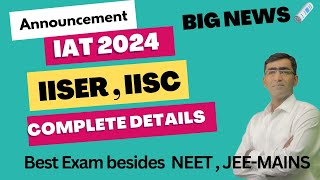 IISERs Application form 2024  IISERs IAT exam 2024 registration  IISC IISER admission 2024 update [upl. by Okiram]