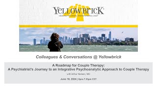 Colleagues amp Conversations  Yellowbrick  A Roadmap for Couple Therapy [upl. by Vincentia]