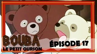 Bouba le petit ourson  Épisode 17  Au feu [upl. by Island258]