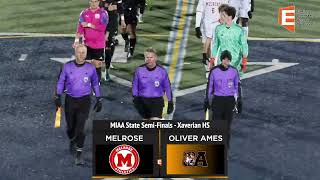 Oliver Ames Boys Soccer vs Melrose MIAA Div 2 Semi Finals 111523 [upl. by Ebenezer110]