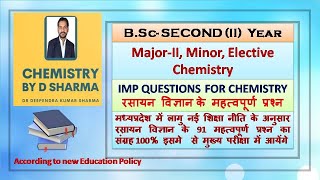 BSc Second Year  MajorII Minor Elective Chemistry  IMP QUESTIONS FOR CHEMISTRY [upl. by Burleigh509]