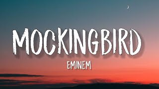 Eminem  Mockingbird Lyrics [upl. by Magocsi]