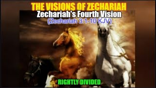 THE VISIONS OF ZECHARIAH Zechariahs Fourth Vision Zechariah 3110 KJV [upl. by Eerised]