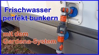 Wohnmobil Frischwasser  Trinkwasser tanken bunkern Mit dem Gardena  System mit Wasserzähler [upl. by Fadden]