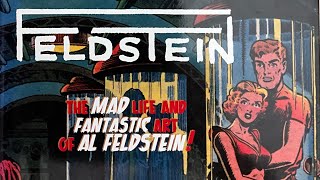 FELDSTEIN The Mad Life and Fantastic Art of Al FELDSTEIN [upl. by Curren]