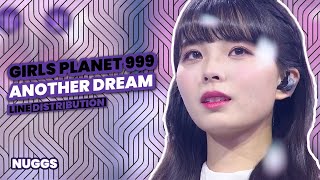 Girls Planet 999 걸스플래닛999 Another Dream  Line Distribution Color Coded [upl. by Boni37]