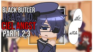 black butler react to ciel angst compilation ￼ ￼ part 123 🖤💙 [upl. by Terej607]