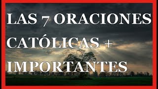 Oraciones Católicas  Conoce Las 7 Más Importantes [upl. by Erot]