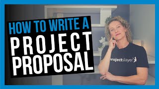 How to Write a Project Proposal WHAT TO INCLUDE [upl. by Medor]