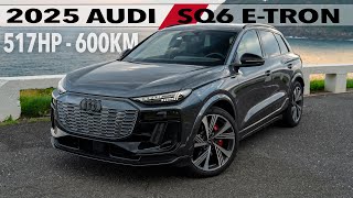 FIRST DRIVE 2025 AUDI SQ6 ETRON 517HP QUATTRO  AUDIS FIRST REAL PROPER EV SUCCESS [upl. by Aela]