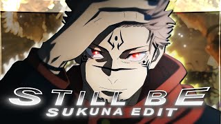 Still Be Friends  Sukuna Edit  EditAMV 4K [upl. by Akalam333]