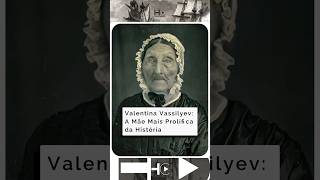 Valentina Vassilyev A Mãe Mais Prolífica da História ValentinaVassilyev RecordeDeFilhos [upl. by Ahsienet]