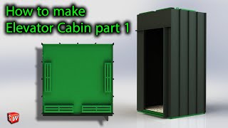 How to make Elevator Cabin  Part 1 design [upl. by Nwonknu]