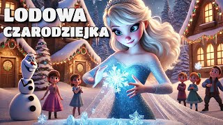 ❄️🧊 Lodowa Czarodziejka  Audiobook  Bajka do słuchania na dobranoc 🧊❄️ [upl. by Deeyn]