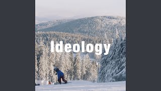 Ideology [upl. by Eisned]