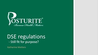 DSE Regulations Fit for Purpose  Posturite Webinars [upl. by Narej]