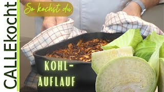 Kohlauflauf mit Hackfleisch und Kartoffeln Omas Backofen Rezepte [upl. by Grossman525]