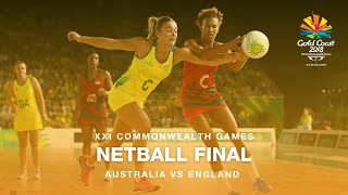 Gold Coast 2018  Netball Final [upl. by Aiuqes]