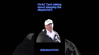 HVAC Tech Versus Dispatcher UGH hvac hvaclife [upl. by Ahsyekal]