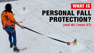 What is Personal Fall Protection And Do I Need it [upl. by Belinda]