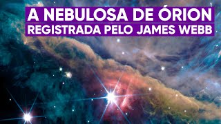 James Webb faz nova imagem da nebulosa de Órion [upl. by Aloivaf]