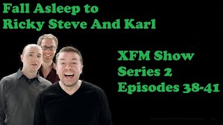 🟢Fall Asleep to Ricky Gervais Steven Merchant And Karl Pilkington XFM Show Series 2 Episodes 3841 [upl. by Ameehs760]