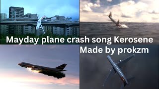 Mayday plane crash song Kerosene [upl. by Namilus]