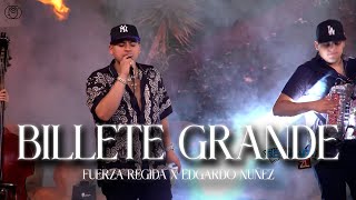 Fuerza Regida X Edgardo Nuñez  Billete Grande LetraLyrics [upl. by Enrobyalc729]