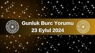 Burc Yorumu 23 Eylul 2024 [upl. by Akcira]