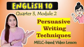 Persuasive Writing Techniques  GRADE 10  MELCbased VIDEO LESSON  QUARTER 3  MODULE 2 [upl. by Nitsud]