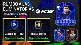 EA FC 25 DESAFIO DE RTTK 1  MEJORA TOTW  OTAMENDI GRATIS EN OBJETIVOS  ALVAREZ Y ROMERO 😍👌⚽ [upl. by Areik]