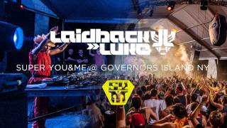 Laidback Luke  Live  Super YouampMe at Governors Island NY [upl. by Adnam830]