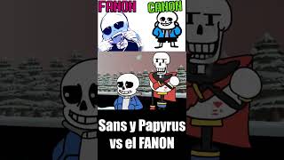 Sans y Papyrus vs sus versiones FANON Parte 1 shorts undertale [upl. by Amado]