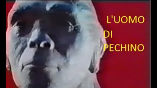 L UOMO DI PECHINO 1973 [upl. by Farhsa]