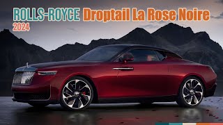 2024 RollsRoyce Droptail La Rose Noire [upl. by Yrrab]