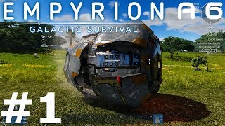 Empyrion Galactic Survival Alpha 6 Gameplay  1  A New Beginning [upl. by Kev]