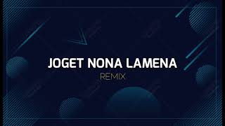 JOGET TIKTOK VIRAL NONA LA MENA  STVNDLhiano Remix [upl. by Netsirk]